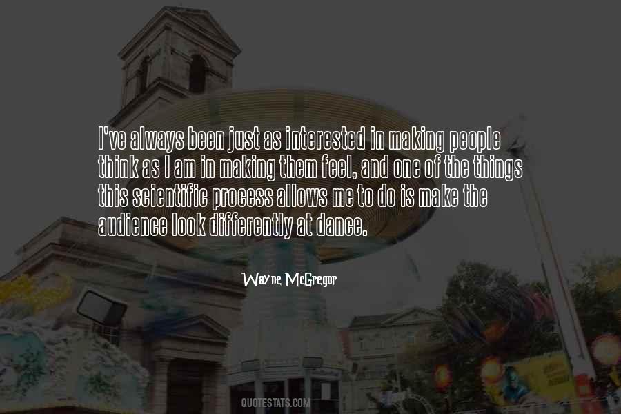 Wayne McGregor Quotes #1071094