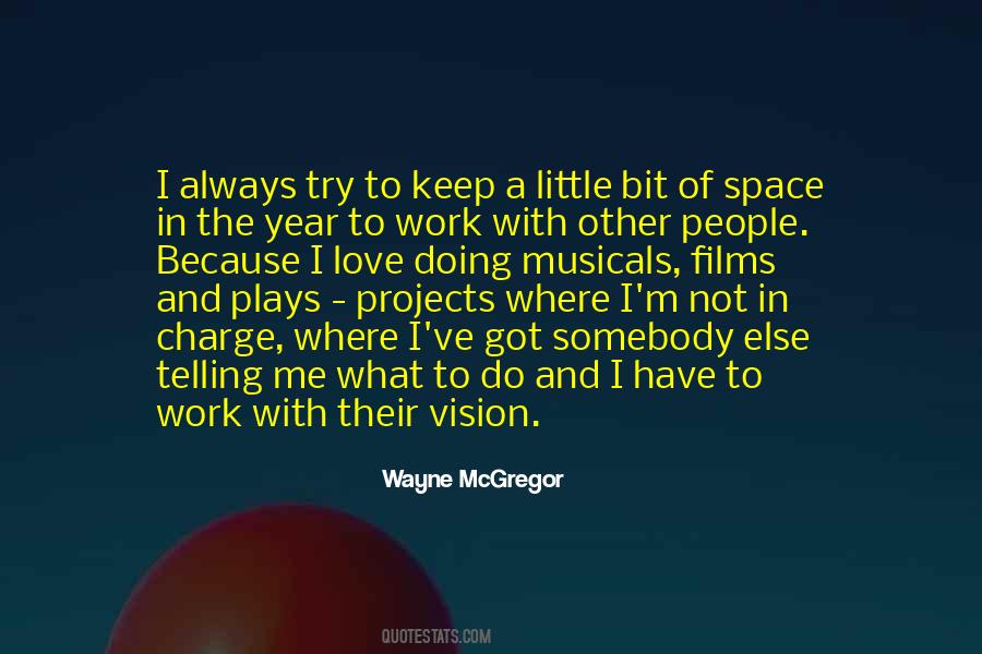 Wayne McGregor Quotes #1773399