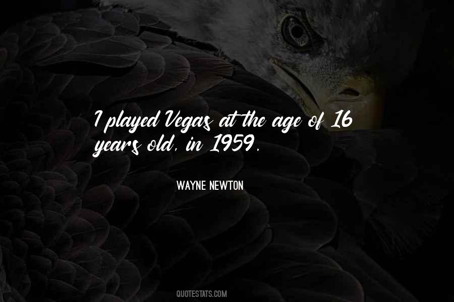 Wayne Newton Quotes #552210