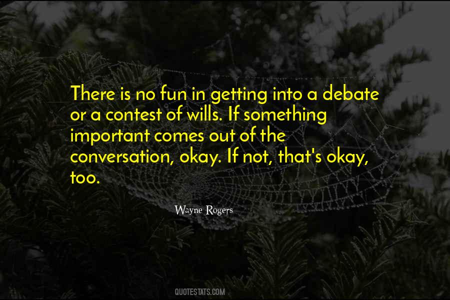 Wayne Rogers Quotes #1739648