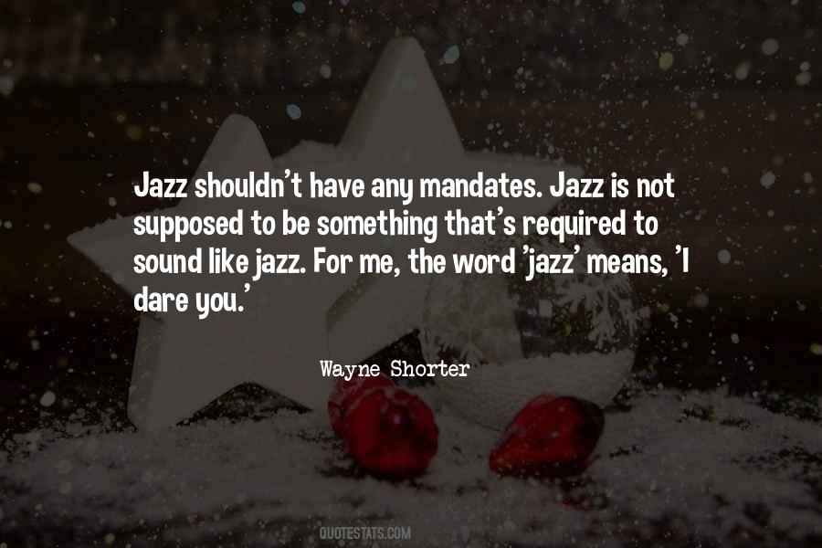 Wayne Shorter Quotes #590486