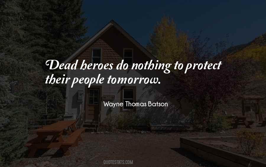 Wayne Thomas Batson Quotes #196856