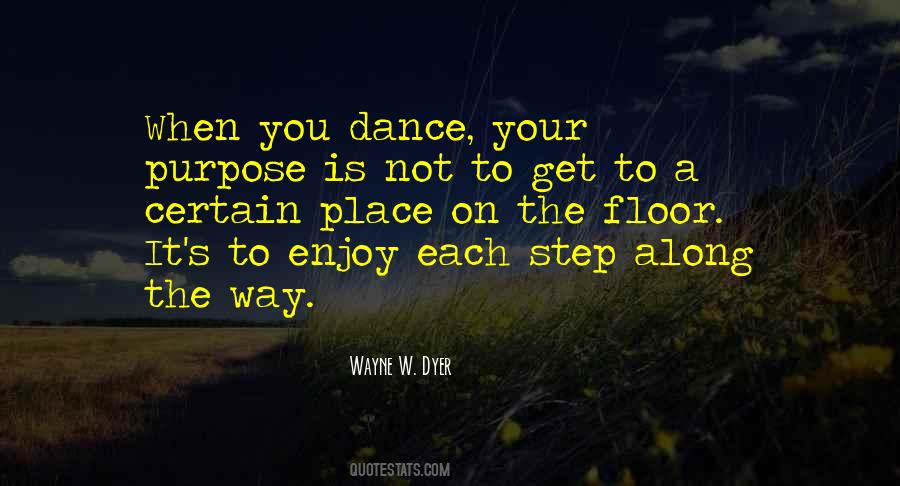 Wayne W. Dyer Quotes #1076669