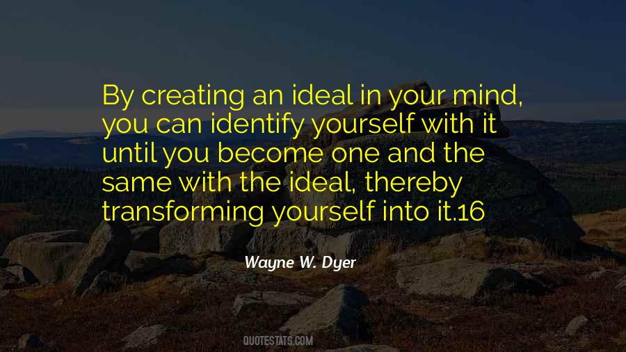 Wayne W. Dyer Quotes #1245095