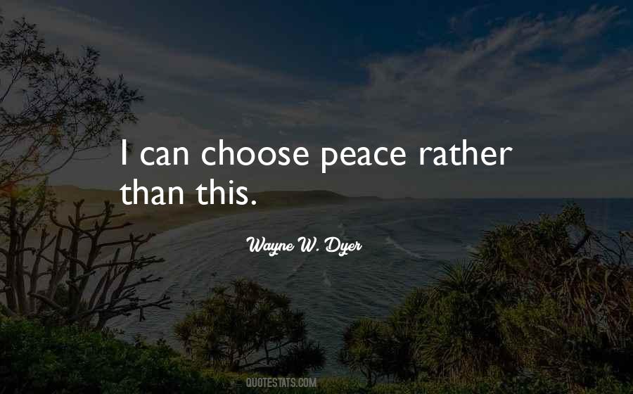Wayne W. Dyer Quotes #1268040