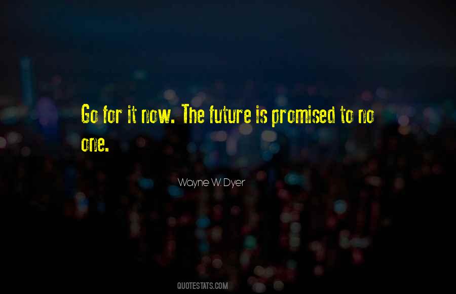 Wayne W. Dyer Quotes #1367815