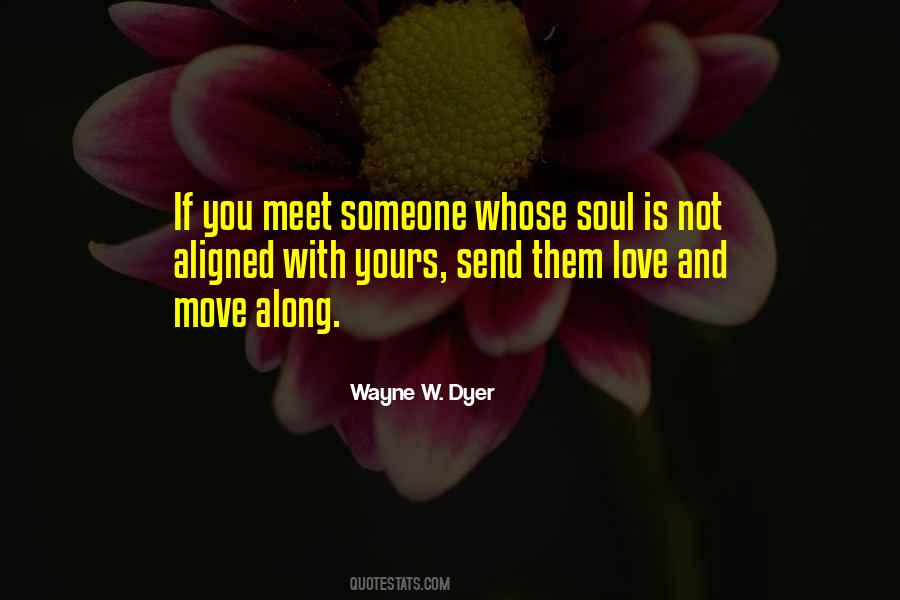 Wayne W. Dyer Quotes #1444195