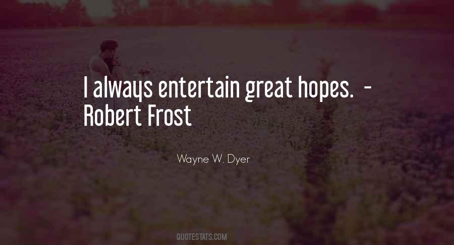 Wayne W. Dyer Quotes #1507954