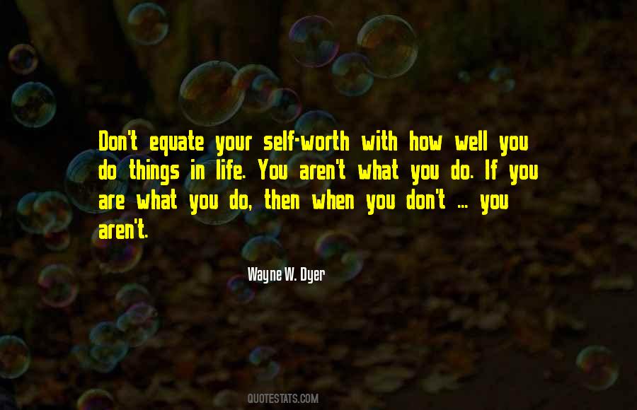 Wayne W. Dyer Quotes #1507969