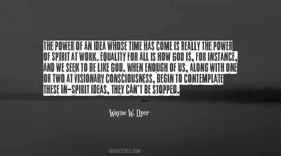 Wayne W. Dyer Quotes #1514312