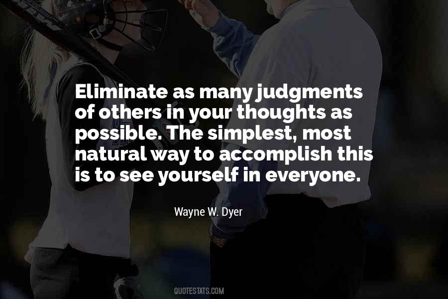 Wayne W. Dyer Quotes #1641090