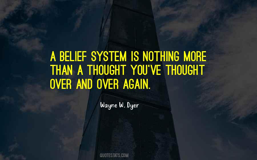 Wayne W. Dyer Quotes #1683077