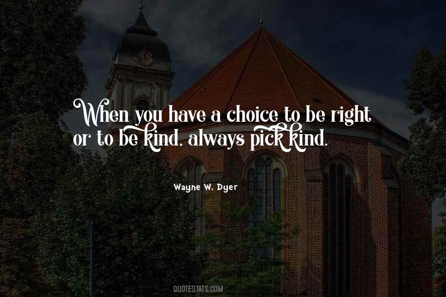 Wayne W. Dyer Quotes #1772918