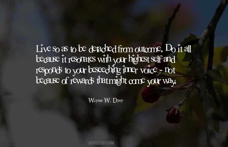 Wayne W. Dyer Quotes #310234
