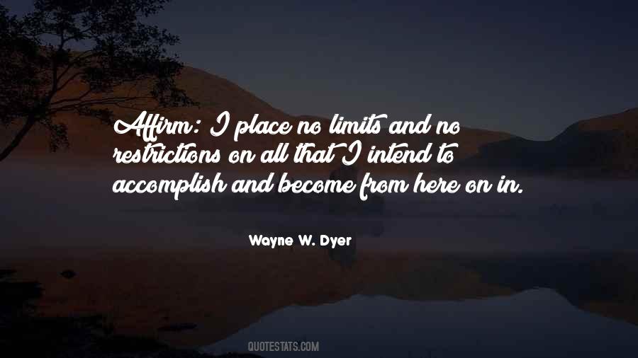 Wayne W. Dyer Quotes #34986
