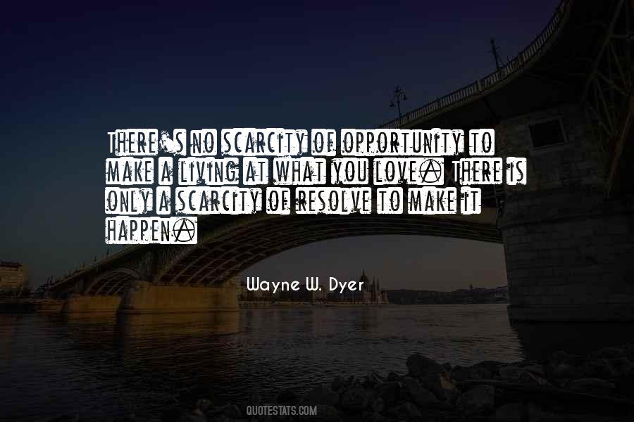 Wayne W. Dyer Quotes #466832
