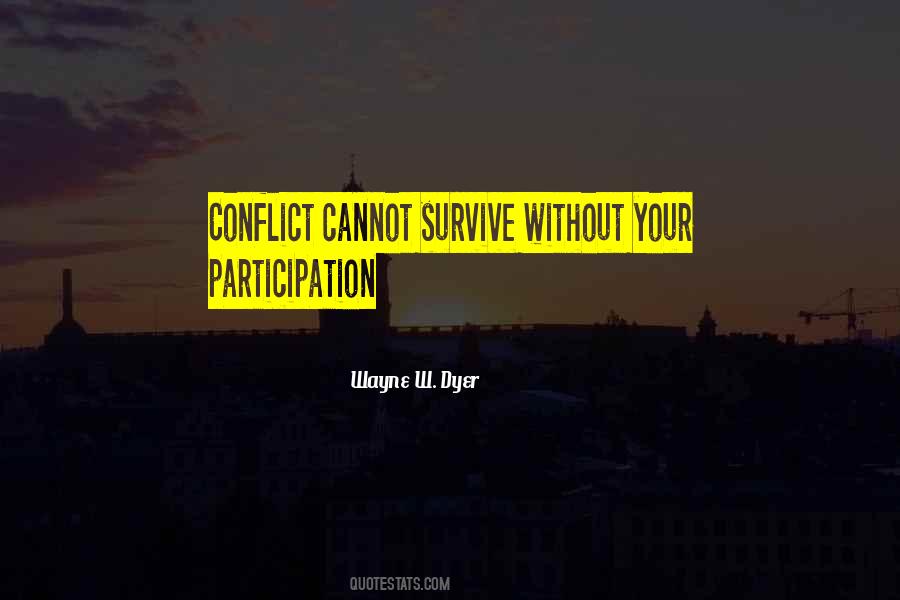 Wayne W. Dyer Quotes #517069