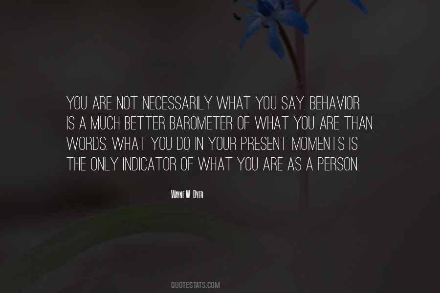 Wayne W. Dyer Quotes #707176