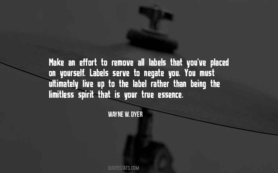 Wayne W. Dyer Quotes #726842