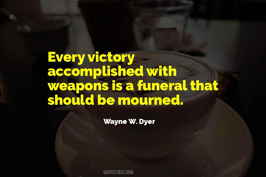 Wayne W. Dyer Quotes #729425
