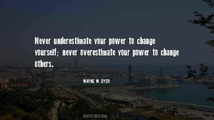 Wayne W. Dyer Quotes #754504