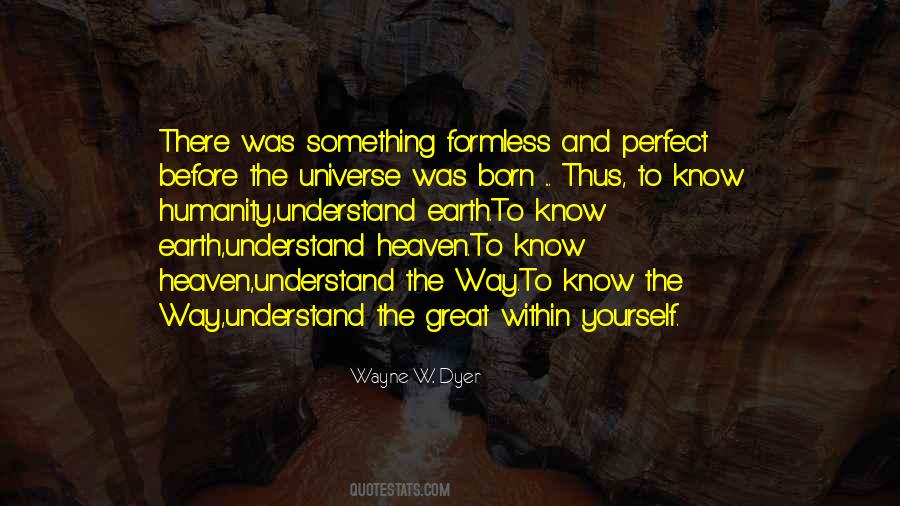 Wayne W. Dyer Quotes #873407