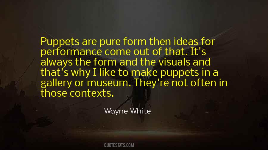 Wayne White Quotes #1429134