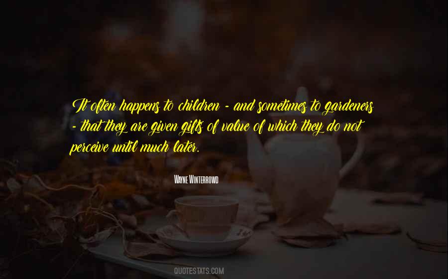 Wayne Winterrowd Quotes #915843 Wayne Winterrowd Quotes #915843
