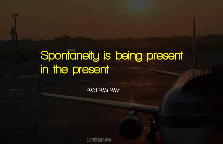 Wei Wu Wei Quotes #1254475