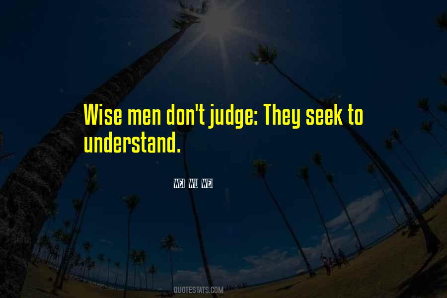 Wei Wu Wei Quotes #1789269
