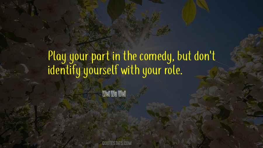 Wei Wu Wei Quotes #550325