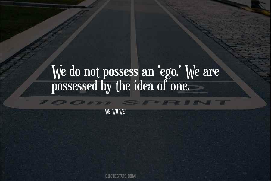 Wei Wu Wei Quotes #91488