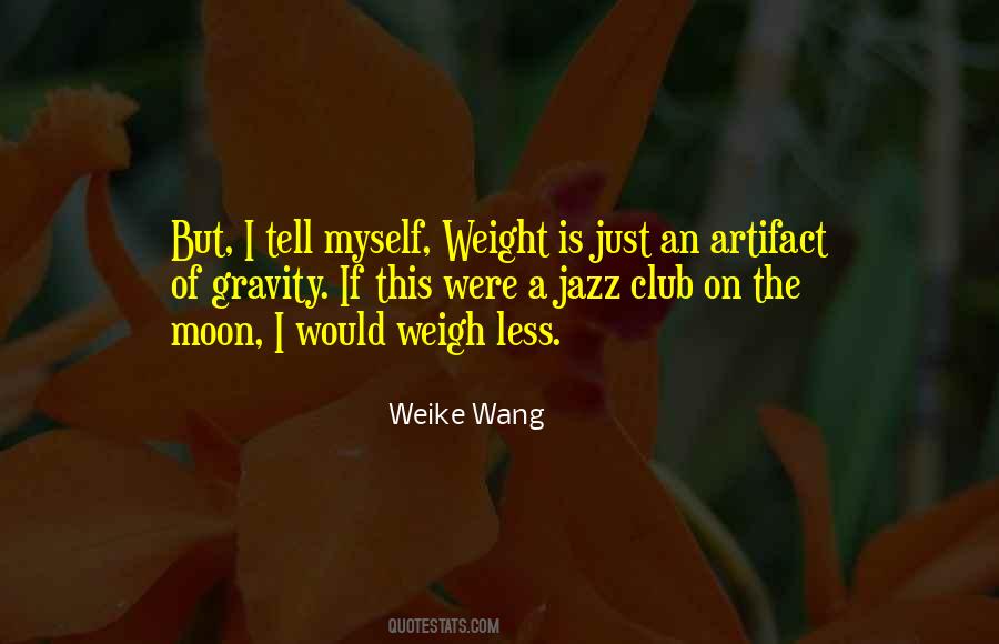 Weike Wang Quotes #76016