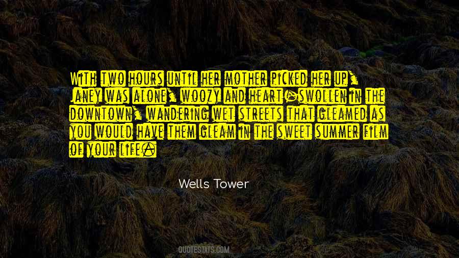 Wells Tower Quotes #394846