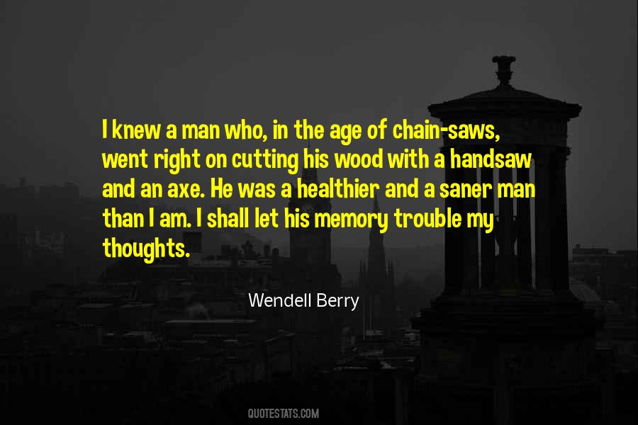 Wendell Berry Quotes #1149292
