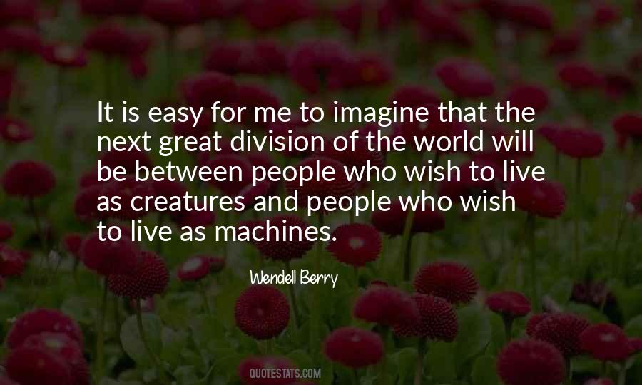 Wendell Berry Quotes #1585175
