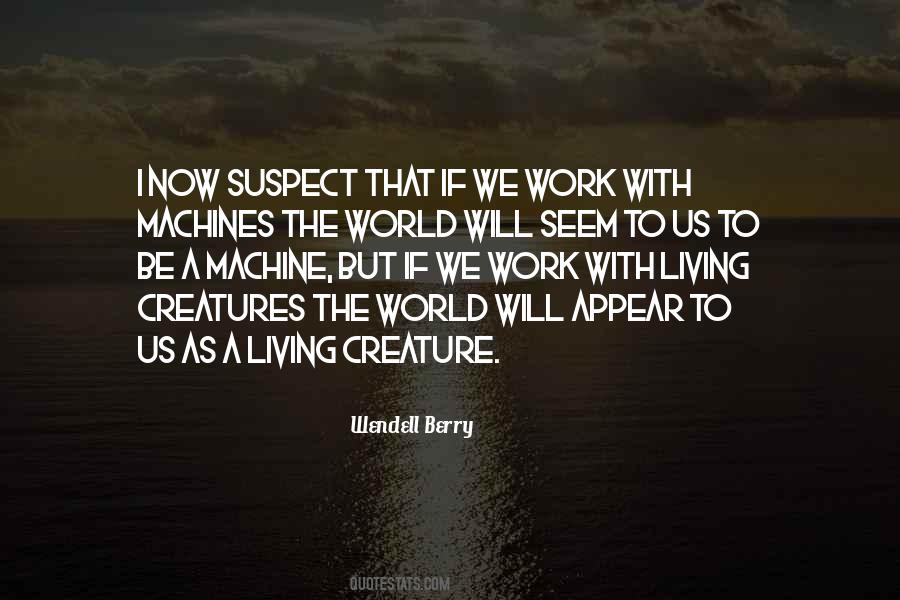 Wendell Berry Quotes #643971