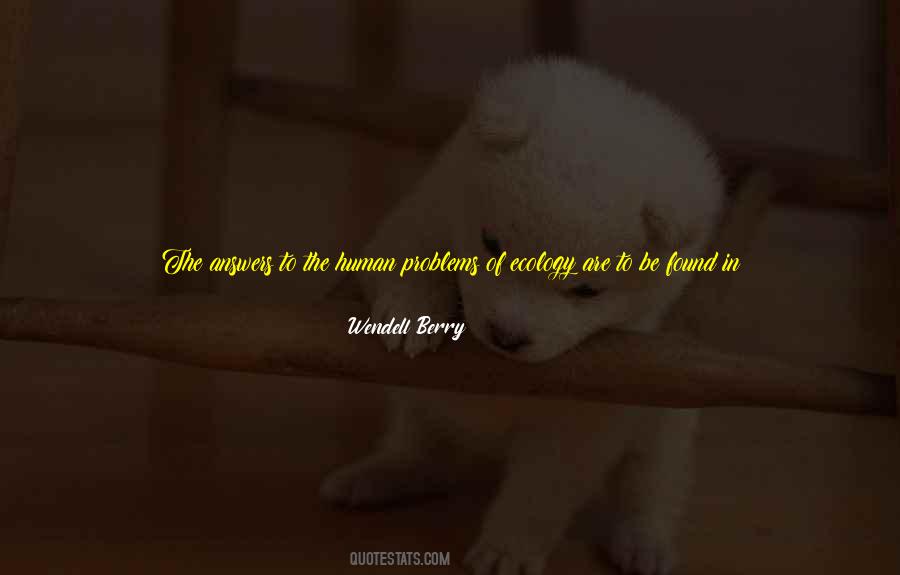 Wendell Berry Quotes #812470