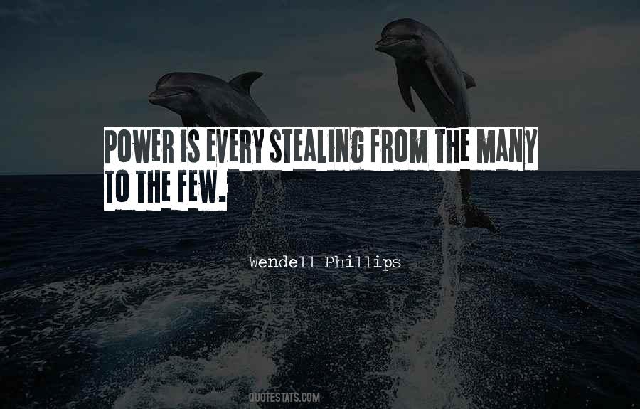 Wendell Phillips Quotes #745763