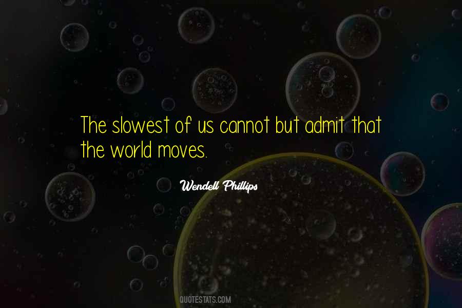 Wendell Phillips Quotes #802936