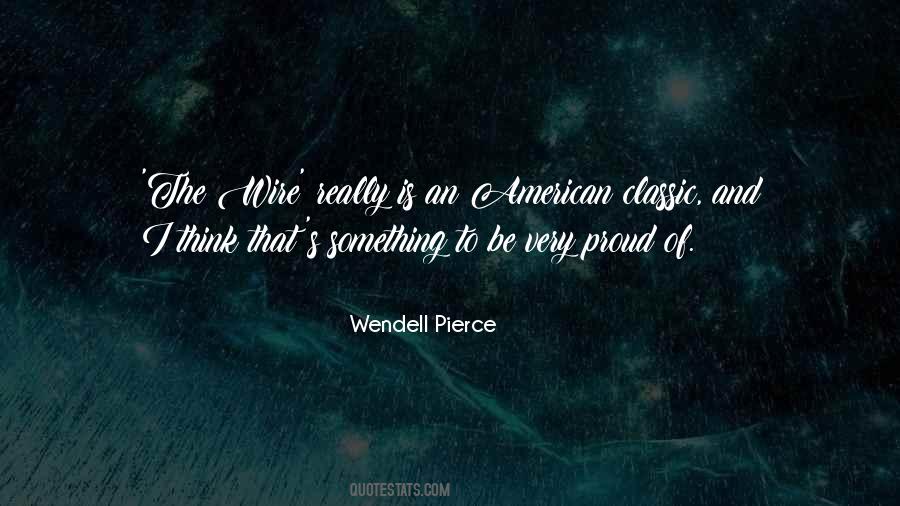 Wendell Pierce Quotes #24712