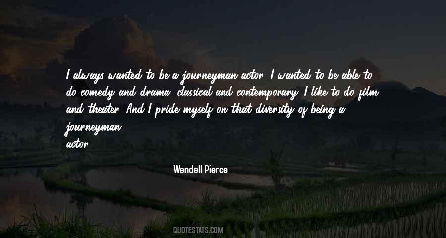 Wendell Pierce Quotes #327322