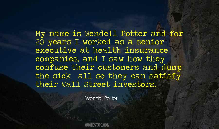Wendell Potter Quotes #716618