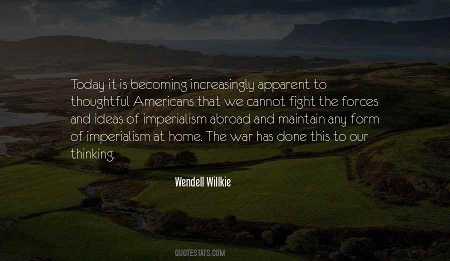 Wendell Willkie Quotes #1054902