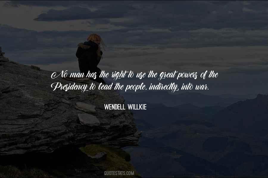 Wendell Willkie Quotes #1182556