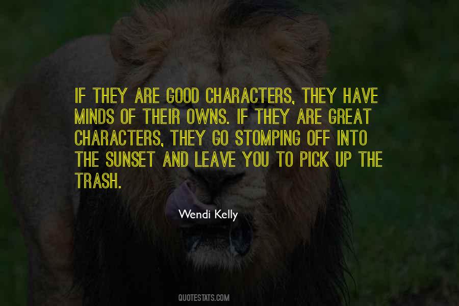 Wendi Kelly Quotes #1118743