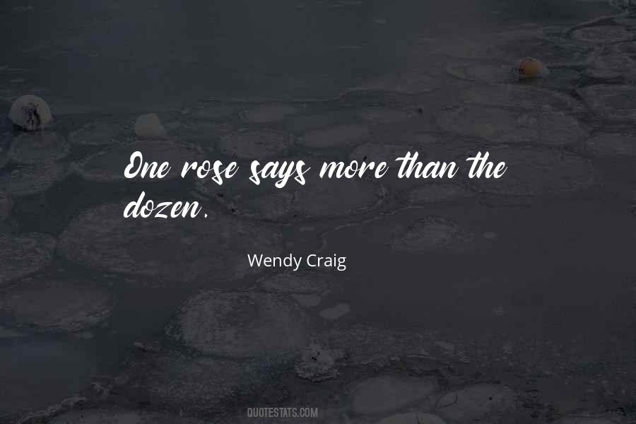 Wendy Craig Quotes #1337889