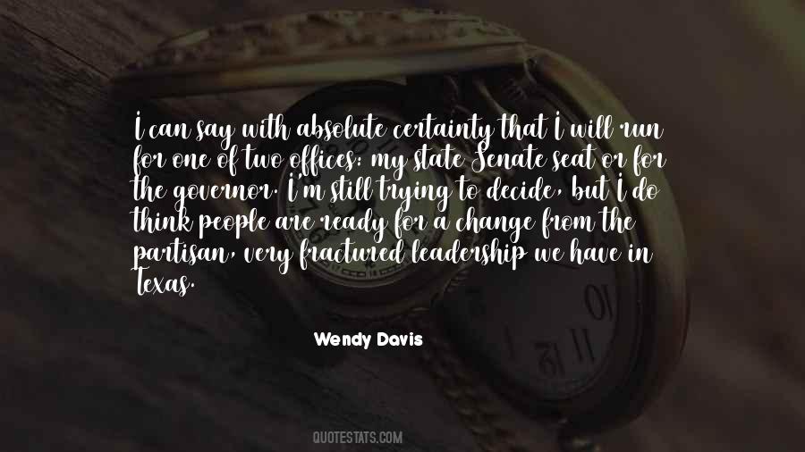 Wendy Davis Quotes #1753520