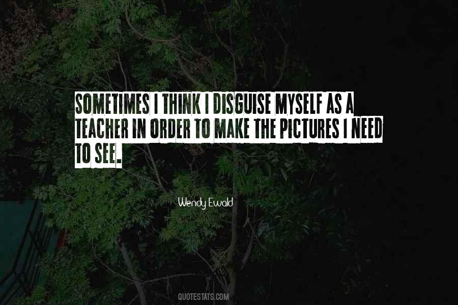 Wendy Ewald Quotes #1457077