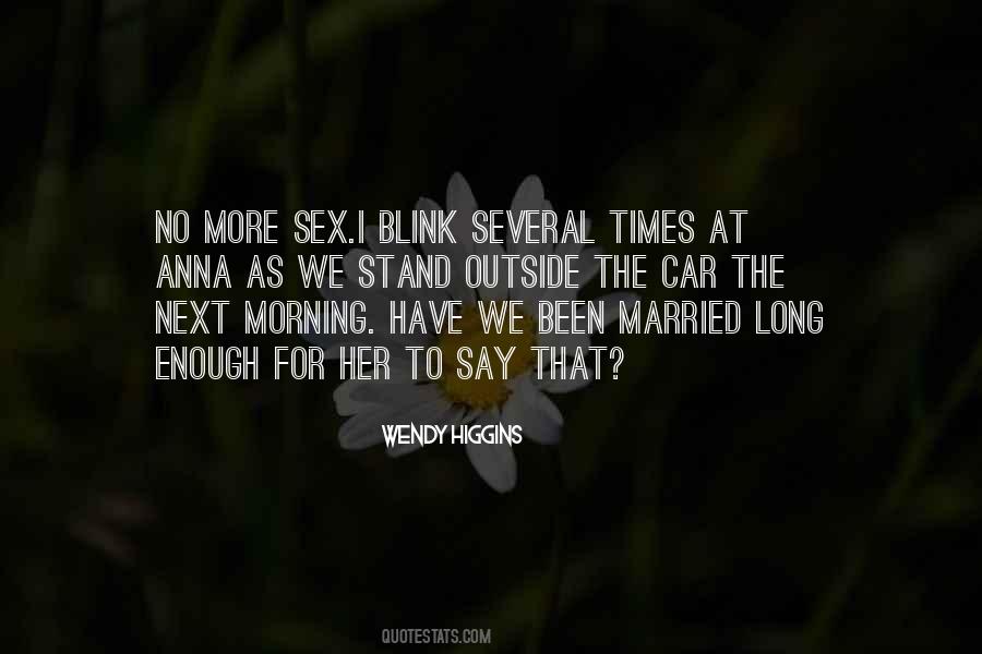 Wendy Higgins Quotes #1085912